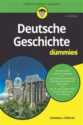 Book cover of Deutsche Geschichte für Dummies (3rd ed.) by Christian V. Ditfurth