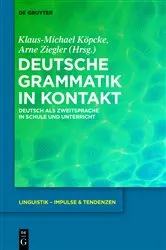 Book cover of Deutsche Grammatik in Kontakt by Arne Ziegler