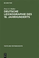 Book cover of Deutsche Lexikographie des 16. Jahrhunderts by Peter O. Müller