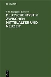 Book cover of Deutsche Mystik zwischen Mittelalter und Neuzeit (2nd ed.) by F. W. Wentzlaff-Eggebert