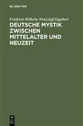 Book cover of Deutsche Mystik zwischen Mittelalter und Neuzeit (3rd ed.) by Friedrich-Wilhelm Wentzlaff-Eggebert