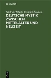 Book cover of Deutsche Mystik zwischen Mittelalter und Neuzeit by Friedrich-Wilhelm Wentzlaff-Eggebert