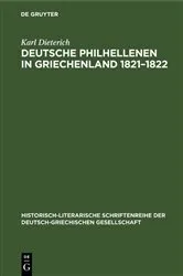 Book cover of Deutsche Philhellenen in Griechenland 1821–1822 by Karl Dieterich