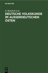 Book cover of Deutsche Volkskunde im ausserdeutschen Osten by G. Brandsch