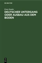 Book cover of Deutscher Untergang oder Ausbau aus dem Boden by Ernst Zander
