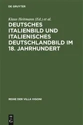 Book cover of Deutsches Italienbild und italienisches Deutschlandbild im 18. Jahrhundert by Klaus Heitmann