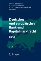 Book cover of Deutsches und europäisches Bank- und Kapitalmarktrecht (3rd ed.) by Peter Derleder