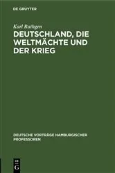 Book cover of Deutschland, die Weltmächte und der Krieg by Karl Rathgen