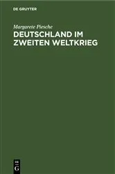 Book cover of Deutschland im zweiten Weltkrieg by Margarete Piesche