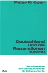 Book cover of Deutschland und die Reparation 1918/1919 by Peter Krüger