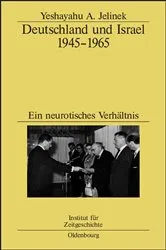 Book cover of Deutschland und Israel 1945–1965 by Yeshayahu Jelinek