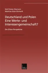 Book cover of Deutschland und Polen — Eine Werte- und Interessengemeinschaft? by W.-D. Eberwein