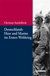 Book cover of Deutschlands Heer und Marine im Ersten Weltkrieg by Christian Stachelbeck