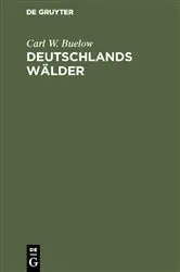 Book cover of Deutschlands Wälder by Carl W. Buelow