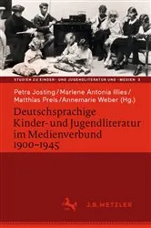 Book cover of Deutschsprachige Kinder- und Jugendliteratur im Medienverbund 1900-1945 by Petra Josting