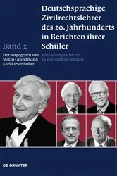 Book cover of Deutschsprachige Zivilrechtslehrer des 20. Jahrhunderts in Berichten ihrer Schüler Band 2 by Stefan Grundmann