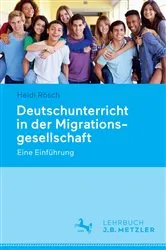 Book cover of Deutschunterricht in der Migrationsgesellschaft by Heidi Rösch