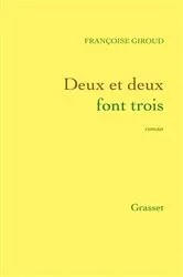 Book cover of Deux et deux font trois by Françoise Giroud