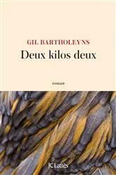 Book cover of Deux kilos deux by Gil Bartholeyns