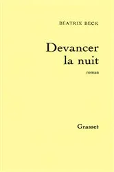 Book cover of Devancer la nuit by Béatrix Beck