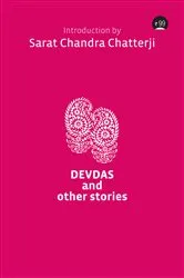 Book cover of Devdas and other Stories by Sarat Chandra Chatterjee