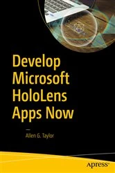 Book cover of Develop Microsoft HoloLens Apps Now by Allen G. Taylor