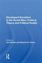 Book cover of Developed Socialism In The Soviet Bloc by Jim Seroka