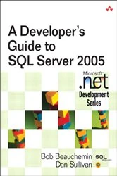 Book cover of Developer's Guide to SQL Server 2005, A by Bob Beauchemin