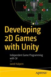 Book cover of Developing 2D Games with Unity by Jared Halpern