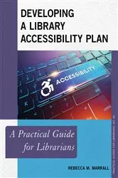Book cover of Developing a Library Accessibility Plan by Rebecca M. Marrall