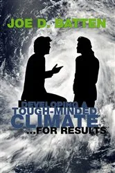 Book cover of Developing a Tough-Minded Climate for Results by Joe D. Batten