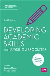 Book cover of Developing Academic Skills for Nursing Associates (2nd ed.) by Cariona Flaherty
