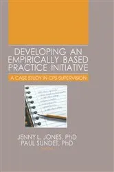 Book cover of Developing an Empirically Based Practice Initiative by Jenny L Jones