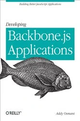Book cover of Developing Backbone.js Applications by Addy Osmani