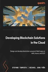 Book cover of Developing Blockchain Solutions in the Cloud by Stefano Tempesta