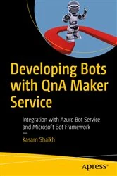 Book cover of Developing Bots with QnA Maker Service by Kasam Shaikh