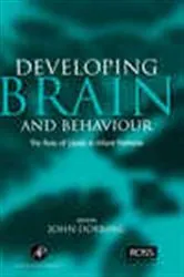 Book cover of Developing Brain Behaviour by John Dobbing