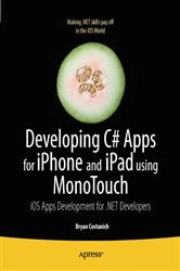 Book cover of Developing C# Apps for iPhone and iPad using MonoTouch by Bryan Costanich