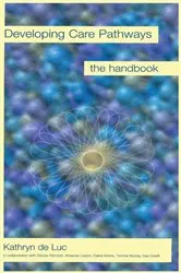 Book cover of Developing Care Pathways by Kathryn de Luc