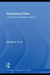 Book cover of Developing China by George C.S. Lin