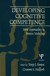 Book cover of Developing Cognitive Competence by Tony J. Simon