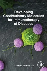 Book cover of Developing Costimulatory Molecules for Immunotherapy of Diseases by Manzoor Ahmad Mir