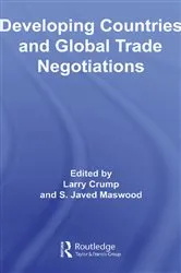 Book cover of Developing Countries and Global Trade Negotiations by Larry Crump
