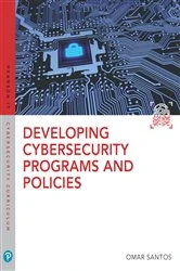 Book cover of Developing Cybersecurity Programs and Policies (3rd ed.) by Omar Santos