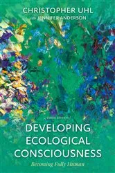 Book cover of Developing Ecological Consciousness (3rd ed.) by Christopher Uhl