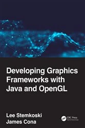 Book cover of Developing Graphics Frameworks with Java and OpenGL by Lee Stemkoski