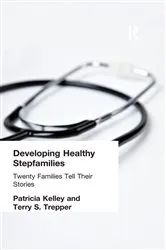 Book cover of Developing Healthy Stepfamilies by Unknown