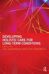 Book cover of Developing Holistic Care for Long-term Conditions by Carl Margereson