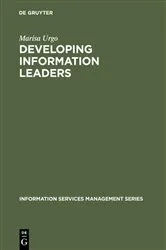 Book cover of Developing Information Leaders by Marisa Urgo
