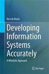 Book cover of Developing Information Systems Accurately by Bert de Brock